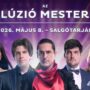 Megújult műsorral, új fellépőkkel térnek vissza az Illúzió Mesterei Salgótarjánba